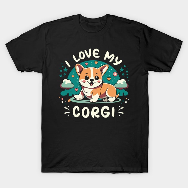 I Love My Corgi Tee | Adorable Puppy T-Shirt | Perfect Gift for Dog Lovers | Dog Mom Apparel | Cute Animal Lover Design T-Shirt by Indigo Lake